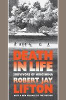 Death in Life : Survivors of Hiroshima /