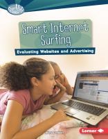 Smart internet surfing : evaluating websites and advertising /