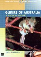 Gliders of Australia : a natural history /