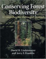Conserving forest biodiversity : a comprehensive multiscaled approach /