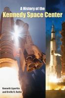 A history of the Kennedy Space Center /