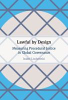 Lawful by design : measuring procedural justice in global governance /