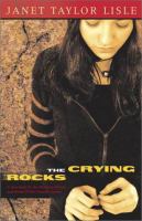 The crying rocks /