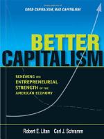 Better Capitalism : Renewing the Entrepreneurial Strength of the American Economy /