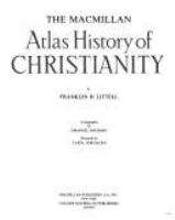 The Macmillan atlas history of Christianity /