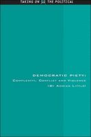 Democratic piety : complexity, conflict and violence /