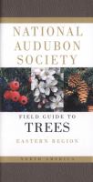 The Audubon Society field guide to North American trees /