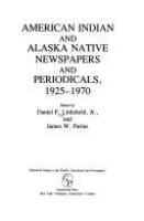 American Indian and Alaska native newspapers and periodicals /