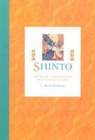 Shinto : origins, rituals, festivals, spirits, sacred places /