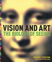 Vision and art : the biology of seeing /