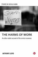 The harms of work : an ultra-realist account of the service economy /