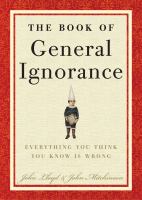 The book of general ignorance /