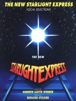 The new Starlight Express : vocal selections /