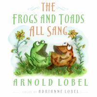 The frogs and toads all sang /