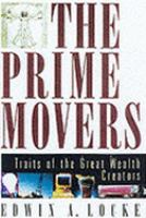 The prime movers traits of the great wealth creators /