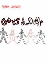 Guys & dolls : a musical fable of Broadway /