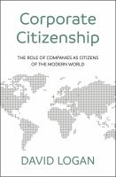 Corporate citizenship : the role of companies as citizens of the modern world /