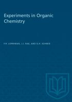 Experiments in organic chemistry / by F.R. Lorriman, J.J. Rae, G.H. Schmid.