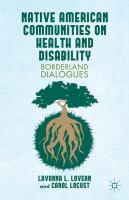 Native American communities on health and disability : a borderland dialogue /