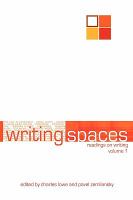 Writing Spaces Readings on Writing Vol. I