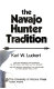 The Navajo Hunter Tradition