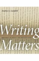 Writing Matters Rhetoric in Public and Private Lives /