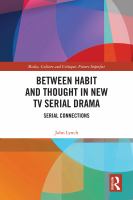Between habit and thought in new TV serial drama /