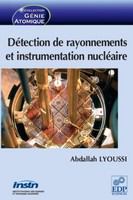 Détection de rayonnements et instrumentation nucléaire /