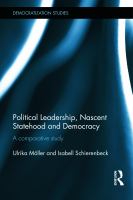 Political leadership, nascent statehood and democracy : a comparative study /