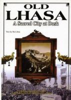 Old Lhasa : a sacred city at dusk /