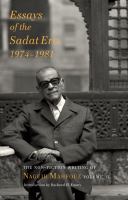 Essays of the Sadat era (1974-1981) : the non-fiction writing of Naguib Mahfouz.