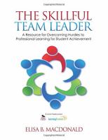 The skillful team leader : a resource for overcoming hurdles to professional learning for student achievement /