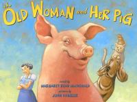 The old woman and her pig : an Appalachian folktale /