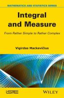 Integral and measure : from rather simple to rather complex /