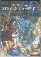 The paintings of Steven Campbell : the story so far /