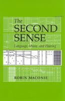 The second sense : language, music, & hearing /