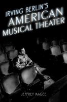 Irving Berlin's American musical theater /