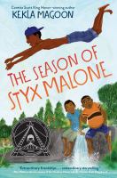 The season of Styx Malone /
