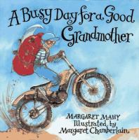 A busy day for a good grandmother /
