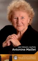 Antonine Maillet : Les trésors cachés- Our Hidden Treasures /
