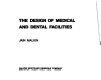 The design of medical and dental facilities /