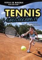 Tennis : girls rocking it /