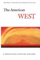 The American West : a twentieth-century history /