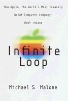 Infinite loop : how the world's most insanely great computer company went insane /