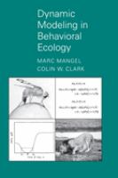 Dynamic modeling in behavioral ecology /