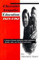Cheyenne-Arapaho education, 1871-1982 /