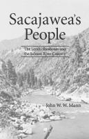 Sacajawea's people : the Lemhi Shoshones and the Salmon River country /