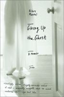 Giving up the ghost : a memoir /