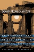 Down from Olympus : archaeology and philhellenism in Germany, 1750-1970 /
