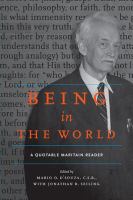 Being in the world : a quotable Maritain reader /